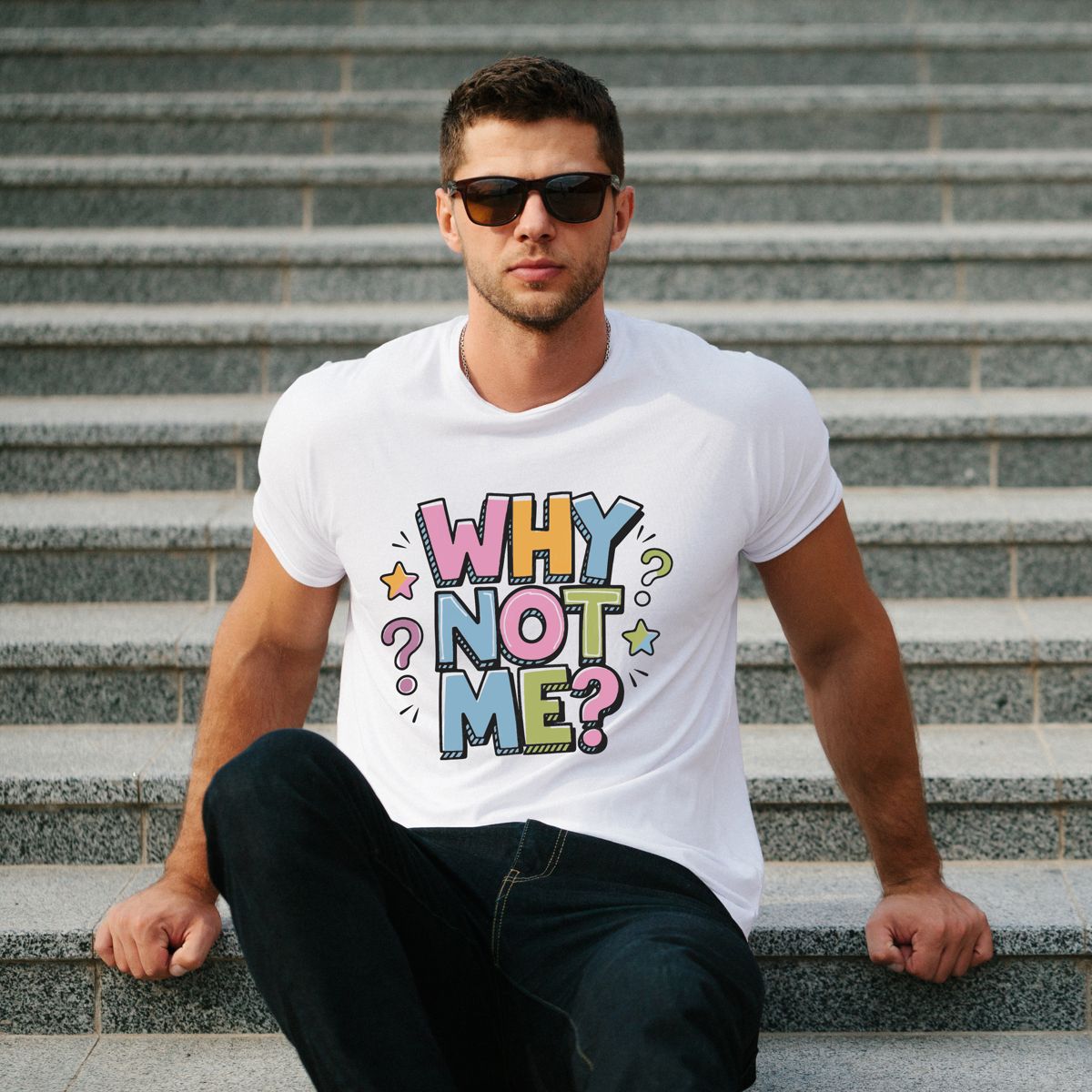 Why Not Me? T-Shirt