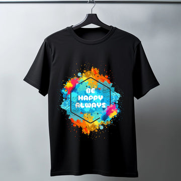 Be Happy Always T-Shirt