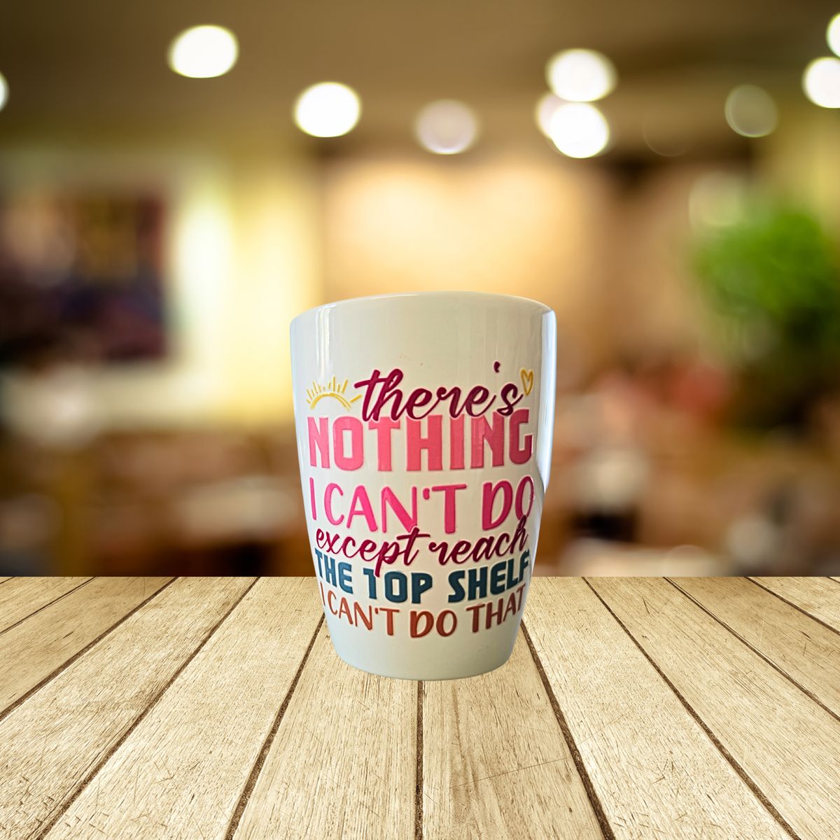 I Can't Do That Mug